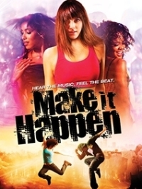 Χορεψε Τα Ονειρα Σου / Make It Happen (2008)