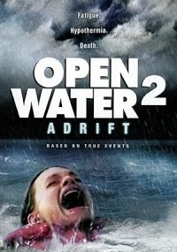 Χαμένοι στον Ωκεανό /  Open Water 2: Adrift (2006)