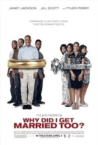 Why Did I Get Married Too (2010)