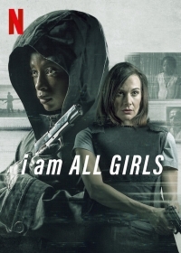 Για Όλα τα Κορίτσια / I Am All Girls (2021)