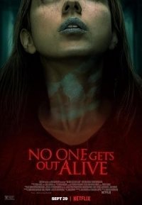 Κανείς Δεν Bγαίνει Zωντανός / No One Gets Out Alive (2021)