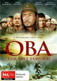 Oba: The Last Samurai / Taiheiyou no kiseki: Fokkusu to yobareta otoko (2011)