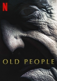 Οι Ηλικιωμενοι / Old People (2022)