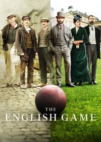 The English Game (2020)