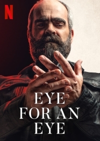 Eye for an Eye / Quien a hierro mata (2019)