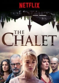 The Chalet / Le Chalet (2017-) TV Series