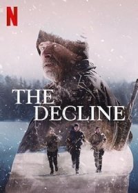 The Decline / Jusqu'au déclin (2020)