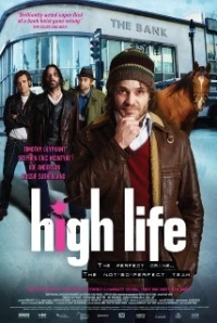 High Life / Το Μεγαλο Ρισκο (2009)