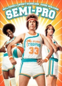 Semi-Pro (2008)