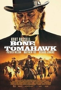 Bone Tomahawk / Τσεκούρι Από Κόκκαλο (2015)