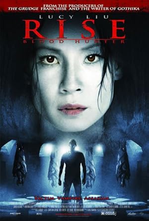 Rise:Blood Hunter (2007)