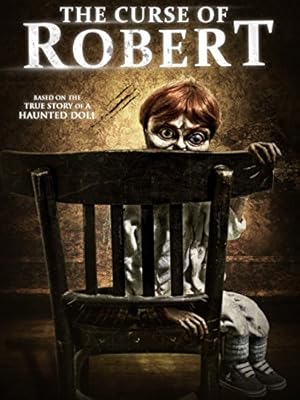 The Curse of Robert the Doll (2016)