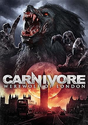 Ενας Λυκάνθρωπος στο Λονδίνο / Carnivore: Werewolf of London (2017)