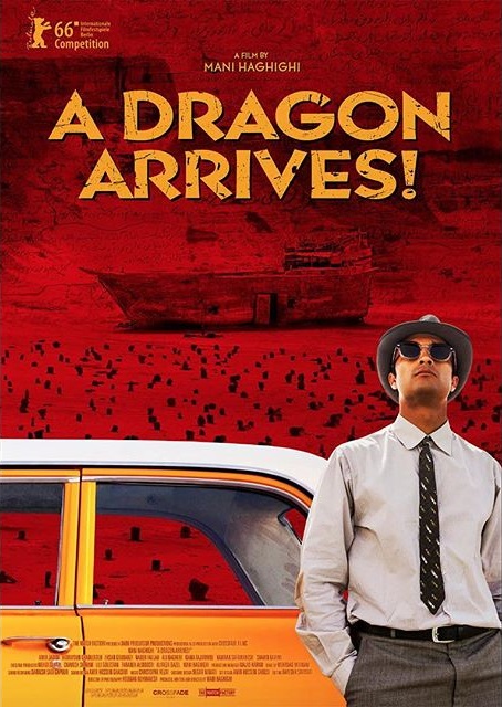 A Dragon Arrives! / A Dragon Arrives! / Ezhdeha Vared Mishavad! (2016)